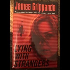James Grippando - Lying with Strangers